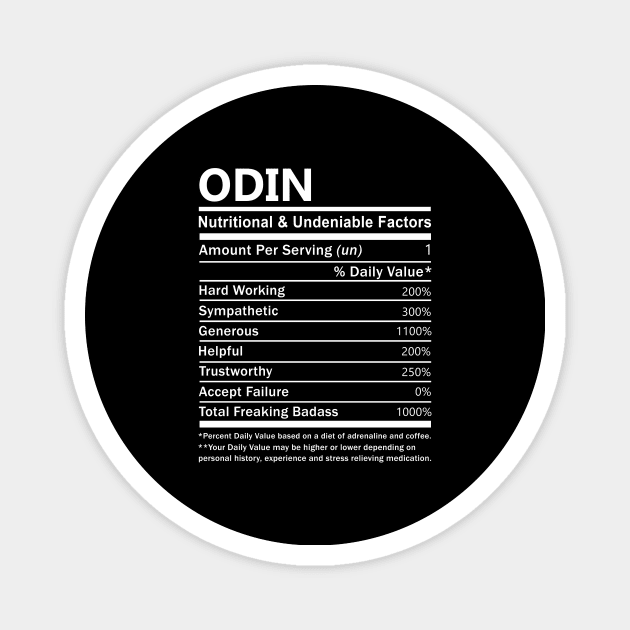 Odin Name T Shirt - Odin Nutritional and Undeniable Name Factors Gift Item Tee Magnet by nikitak4um